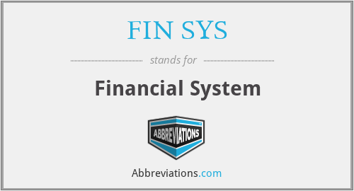 What does FIN SYS stand for?